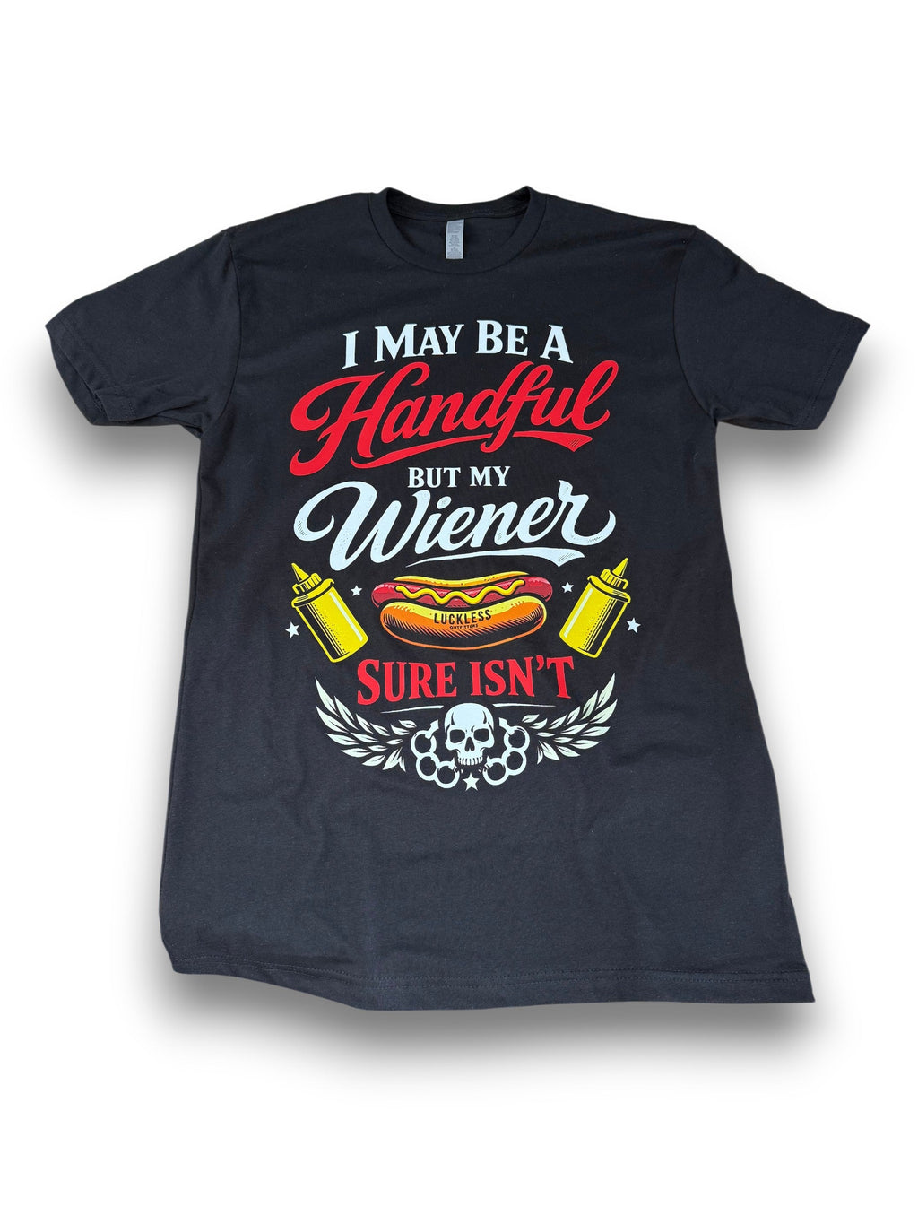 I May Be A Handful Graphic Tee